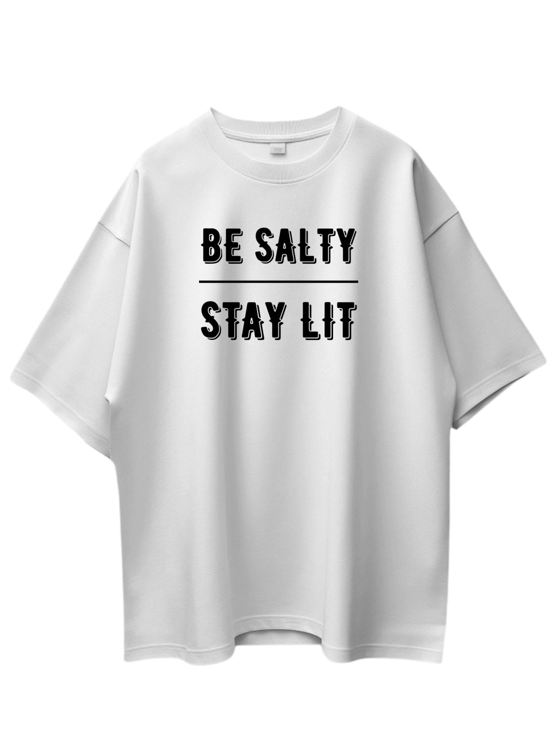 Roads to India® Women's Pure Cotton Casual T-Shirt – Be Salty, Stay Lit Graphic Tee | Unisex Fit (Regular & Oversized) | 180/220 GSM | Half Sleeve, Round Neck | S–5XL | Black, Navy Blue, White