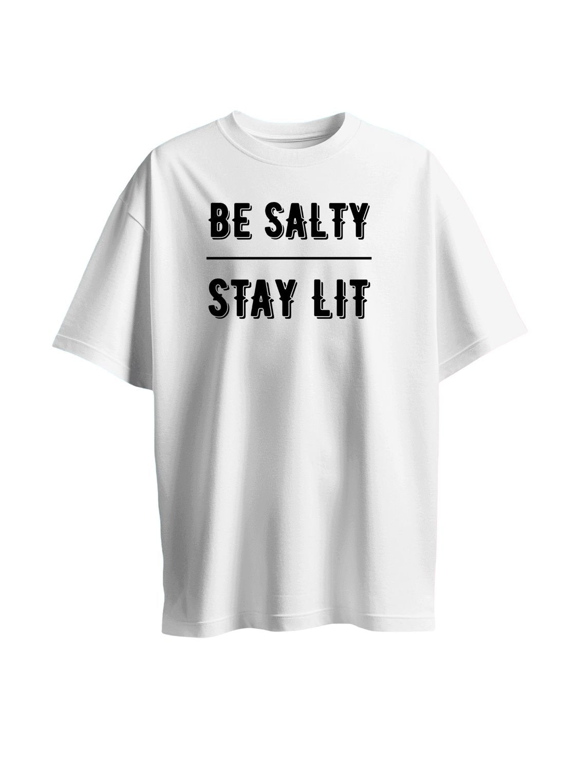 Roads to India® Women's Pure Cotton Casual T-Shirt – Be Salty, Stay Lit Graphic Tee | Unisex Fit (Regular & Oversized) | 180/220 GSM | Half Sleeve, Round Neck | S–5XL | Black, Navy Blue, White