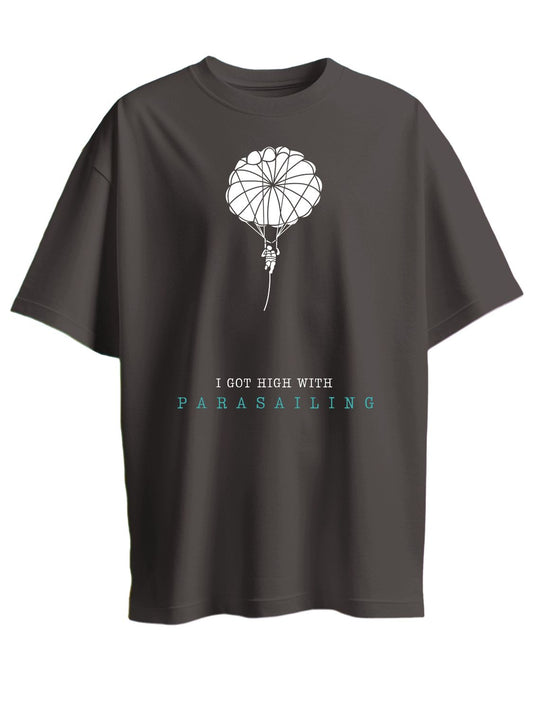 GOT HIGH WITH PARASAILING - Unisex T shirt - for your adventurous soul