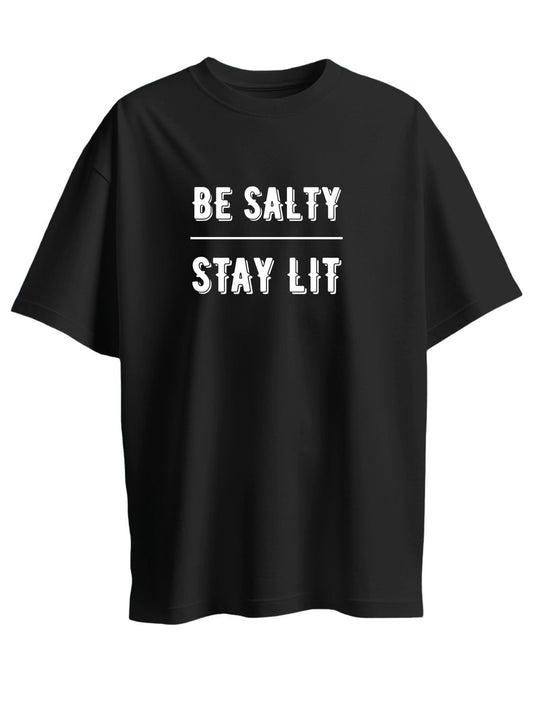 Roads to India® Women's Pure Cotton Casual T-Shirt – Be Salty, Stay Lit Graphic Tee | Unisex Fit (Regular & Oversized) | 180/220 GSM | Half Sleeve, Round Neck | S–5XL | Black, Navy Blue, White